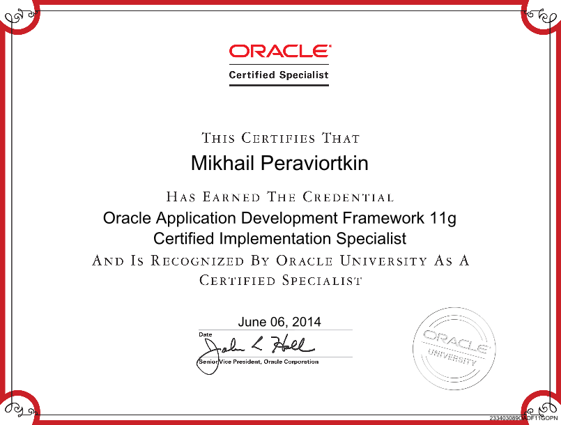 Oracle Application Development Framework 11g Certified Implementation Specialist — Mikhail Peraviortkin, Oracle University, 2014