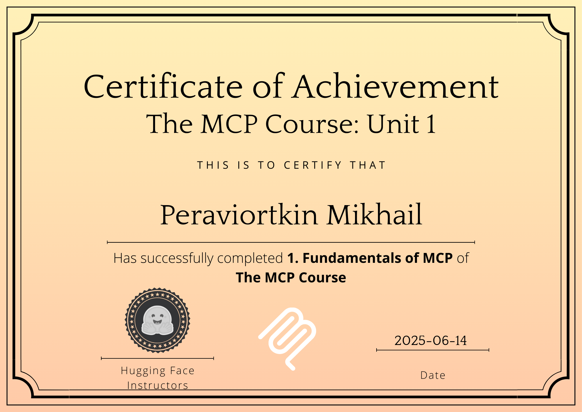 Hugging Face MCP Course — Fundamentals of MCP certificate, Mikhail Peraviortkin, 2025